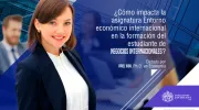 ¿Cómo comprender el entorno global en el que operan las organizaciones? ¿Cómo comprender el entorno global en el que operan las organizaciones?