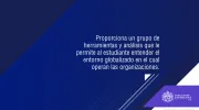 ¿Cómo comprender el entorno global en el que operan las organizaciones? ¿Cómo comprender el entorno global en el que operan las organizaciones?